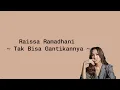 Download Lagu Lirik Tak Bisa Gantikannya ~ Raissa Ramadhani