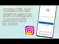 How To Create An Instagram Account Complete Guide