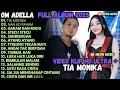 Download Lagu TIA MONIKA - NAN KO PAHAM - GARAM DAN MADU - OM ADELLA FULL ALBUM TERBARU 2025