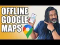 How to Download Google Maps Offline NEVER Get Lost Again