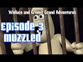 Download Lagu Episode 3 - Muzzled (Wallace and Gromit Grand Adventures)