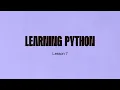 Learn Python - Lesson 7 Functions w Git Basics and Github