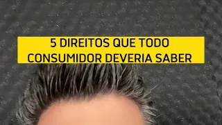 5 DIREITOS QUE TODO CONSUMIDOR DEVERIA SABER
