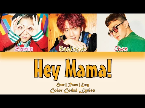 Download MP3 EXO-CBX (첸백시) - Hey Mama! [HAN|ROM|ENG Color Coded Lyrics]