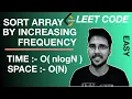 Sort Array by Increasing Frequency Lambda Expression Hashing Leetcode DSA Series Hindi