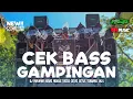 Download Lagu DJ CEK BASS GAMPINGAN MIDDLE TASSO CETAS CETUS TERBARU 2K25