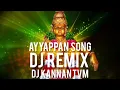 Download Lagu ayyappan song  DJ REMIX BY 👉 DJ Kannan TVM 👈
