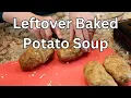 Leftover Baked Potato Soup