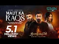 Download Lagu DuniyaPur OST 🎶 Maut Ka Raqs | Arshman Khan \u0026 Fatima Najeeb | Ft. Khushhal Khan \u0026 Ramsha Khan