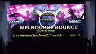 Download Don't Cry For Me - Alok, Martin Jensen, \u0026 Jason Derulo(Dj Danny Melbourne Bounce Remix) MP3