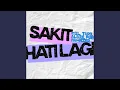 Sakit Hati Lagi (feat. Nahmier, Fuego, Albie \u0026 Viintaro)
