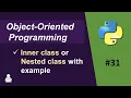 Nested Class in Python Inner Class in Python Object Oriented Programming Python