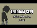 Download Lagu TERDIAM SEPI (ANDAIKAN WAKTU BISA KUPUTAR KEMBALI | NAZIA MARWIANA | LIRIK