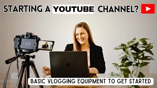vlogging equipment to get your YouTube channel started (and what we use)