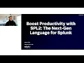 Boost Productivity with SPL2 The Next-Gen Language for Splunk