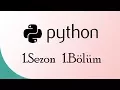 Python Egitim Serisi Ekrana Yazdirmak Sezon 1 Bolum 1