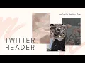 AESTHETIC PHOTOS FOR YOUR HEADER ON TWITTER FREE TO