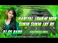 Lagu Hariyal Jawani Mor Sukhi Sukhi Jay Re | World Best DJ Remix Song Hindi | Hindi Romantic Song Dj Song