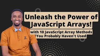 Unleash the Power of JavaScript Arrays 10 Array Methods You Probably Haven t Used