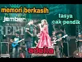 Download Lagu ADELLA  MEMORI BERKASIH TASYA CAK PENDIK DUET [JEMBER]