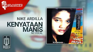 nike ardilla kenyataan manis official karaoke video no vocal