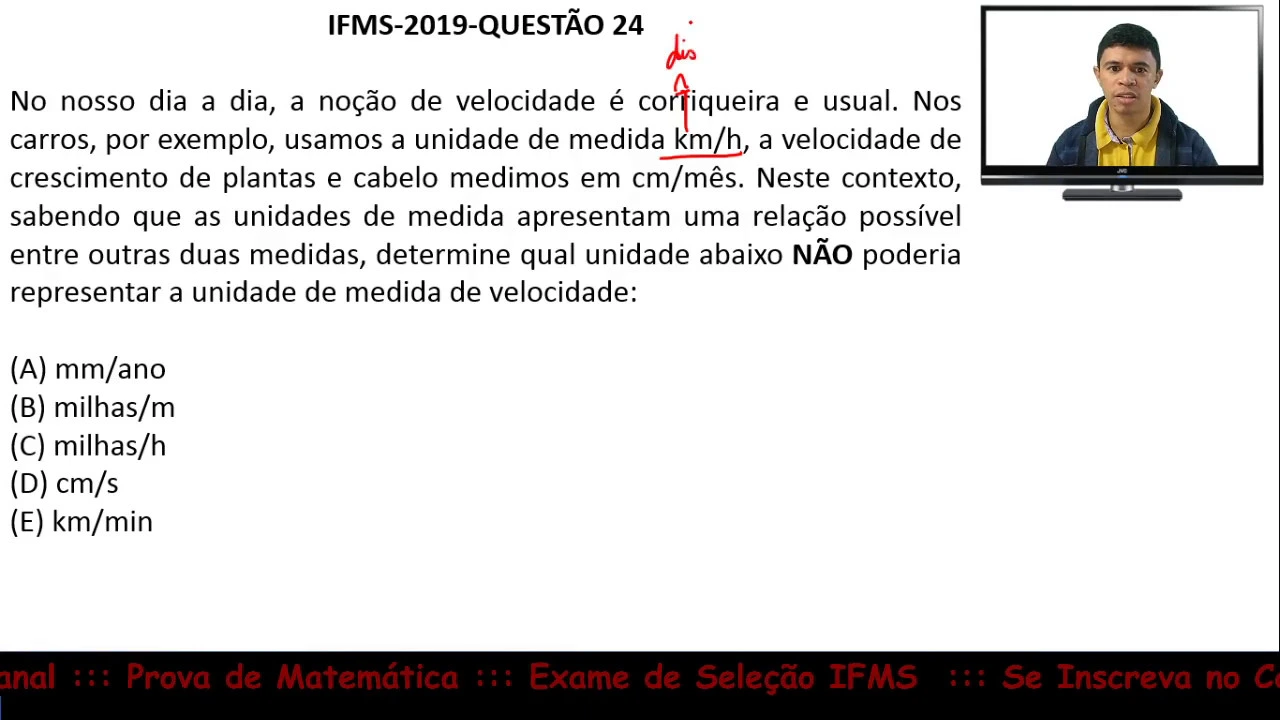 Unidades de Medida #IFMS 2019 Q24 Prova de Matemática Exame de Seleção