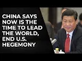 Download Lagu China zegt dat het nu tijd is om de wereld te leiden en een einde te maken aan de Amerikaanse heg...