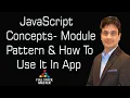 JavaScript Concepts - Module Pattern How to use It in App 0004-13