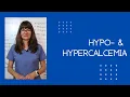 Hypo - Hypercalcemia Calcium Imbalances