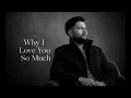 Calum Scott - Why I Love You So Much | 2026 Lyric Video