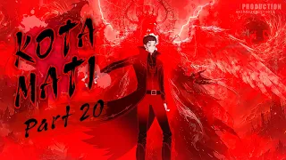KOTA MATI PART 20 - Animasi Drama Series