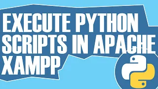 CONFIGURE AND RUN PYTHON SCRIPTS IN XAMPP s APACHE WEBSERVER UPDATED VERSION