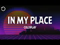 Download Lagu Coldplay - In My Place (Lyrics)