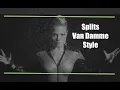 Download Lagu Splits Van Damme Style