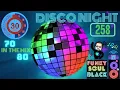 Download Lagu Disco Night® - Anos 70' 80' - Funky - Soul - Black ===IN THE MIX 258===