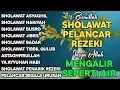 KUMPULAN SHOLAWAT VIRAL TERBARU 2025 | SHOLAWAT JIBRIL PEMBUKA REzEKI, SHOLAWAT BUSYRO, NARIYAH