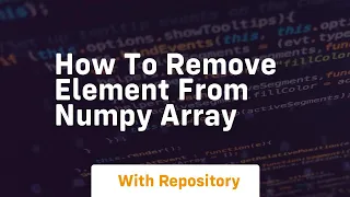 how to remove element from numpy array