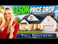 MASSIVE 151K PRICE DROP This Toll Brothers Ranch Is INSANE