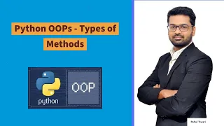 Python OOPs - Types of Methods Instance Method Class Method Static Method