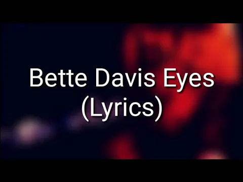 Download MP3 Kim Carnes - Bette Davis Eyes (Lyrics)