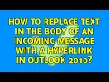 Download Lagu How to replace text in the body of an incoming message with a hyperlink in Outlook 2010?
