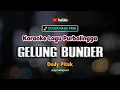 Download Lagu GELUNG KARANGBANJAR [Karaoke] Dedy Pitak | Lagu Jawa Ngapak Purbalingga Mbangun