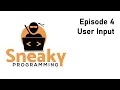 SneakyProgramming - Episode 4