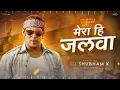 Download Lagu Mera hi jalwa //DJ remix dancg full song //Sanju mix