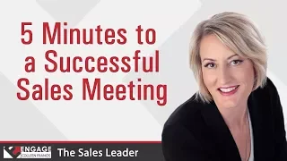 5 Minutes to a Successful Sales Meeting | Sales Strategies