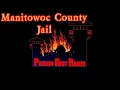 Reported Abuse at Manitowoc County Jail - Wisconsin