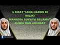 Download Lagu 4 SIFAT YANG HARUS DI MILIKI MANUSIA SUPAYA SELAMAT DUNIA DAN AKHIRAT I SYEKH ALI JABER