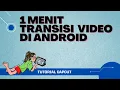 Bikin Efek Transisi Keren Lewat CapCut - Tutorial Editing Video Cepat Android