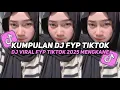 Download Lagu KUMPULAN DJ VIRAL TIK TOK TERBARU 2025 FULL BASS JEDAG JEDUG MENGKANE