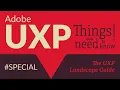 Adobe UXP Things you need to know The UXP Landscape Guide